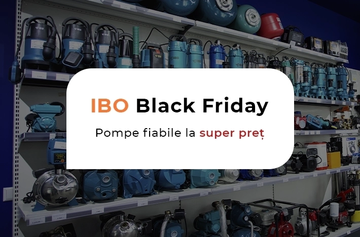 Black Friday la Metancor: reduceri de până la −20% la pompele IBO!